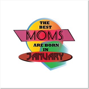 Best Moms are born in January design Posters and Art